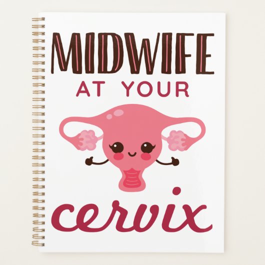 Hebamme in Ihrer Cervix Midwives Midwifery Planer (Vorderseite)