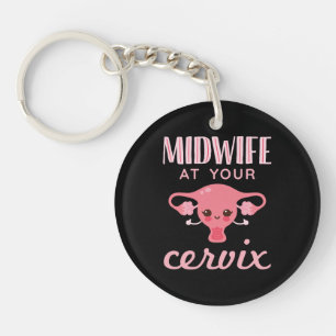 Hebamme in Ihrer Cervix Midwives Midwifery Schlüsselanhänger