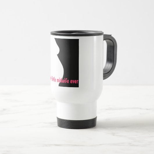 Hebamme-Tasse Reisebecher (VorderseiteRechts)