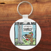 HEBE AUF, SQUIRRELS ZU KÄMPFEN! SCHLÜSSELANHÄNGER (Vorderseite)