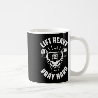 Hebe schwer, bete hart, christliches Bodybuilding- Kaffeetasse