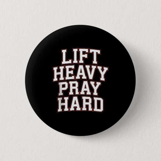 Hebe schwer, bete hart, Fitnessstudio, christliche Button (Vorderseite)