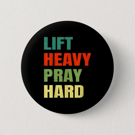 Hebe schwer, bete hart Gym Christlich Lustiger Spr Button (Vorderseite)