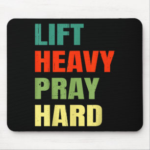 Hebe schwer, bete hart Gym Christlich Lustiger Spr Mousepad