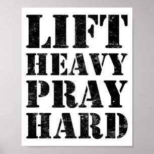 Hebe schwer, bete hart, Zitat christliches Fitness Poster