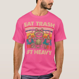Hebe Schwer Iss Müll Waschbär Gewichtheben Fitness T-Shirt
