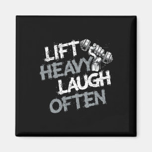 Hebe schwer, lache oft Gewichtheber Bodybuilding B Magnet