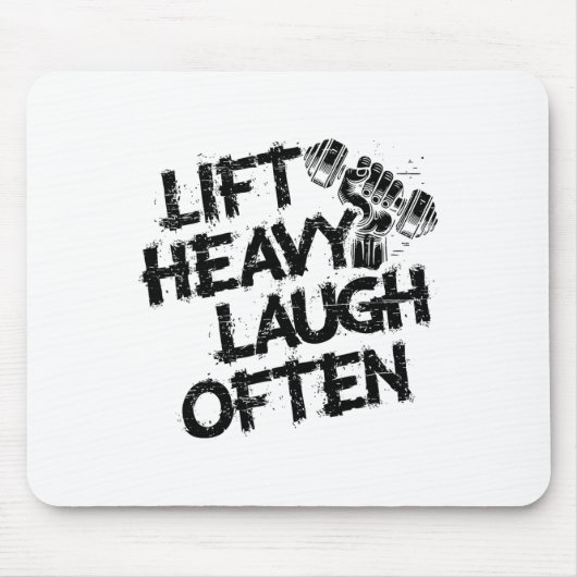 Hebe schwer, lache oft Gewichtheber Bodybuilding B Mousepad (Vorne)