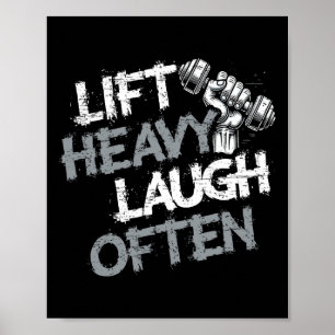 Hebe schwer, lache oft Gewichtheber Bodybuilding B Poster