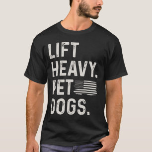 Hebe schwere Haustiere Hunde Gewichtheben Bodybuil T-Shirt