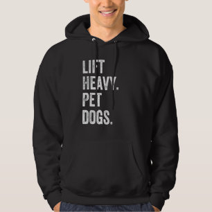 Hebe schwere Haustiere Hunde Lustige Gym-Workout-G Hoodie
