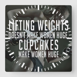 Heben gegen Cupcakes machen Frauen riesig - Funny Quadratische Wanduhr