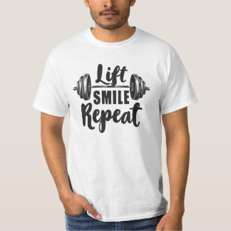 Heben Lächeln Wiederholen Gym Motivation Gewichthe T-Shirt