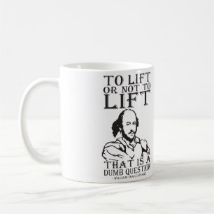 Heben oder nicht heben? William Shakespeare Kaffeetasse