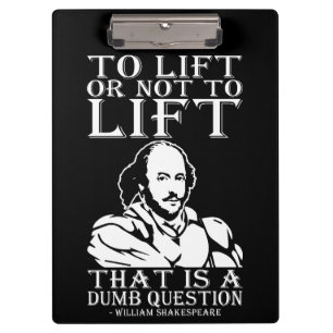 Heben oder nicht heben? William Shakespeare Klemmbrett