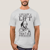 Heben oder nicht heben? William Shakespeare T-Shirt (Vorderseite)