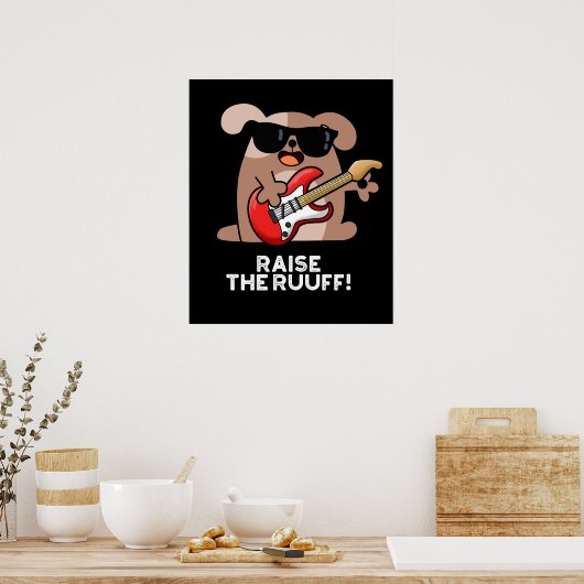 Heben Sie den Ruf Funny Dog Pun Dark BG Poster (Küche)