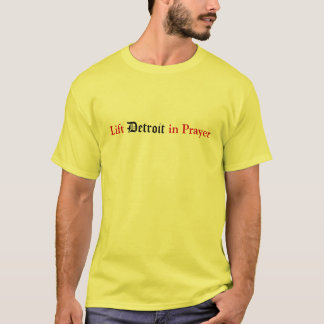 Heben Sie Detroit im Gebet an T-Shirt