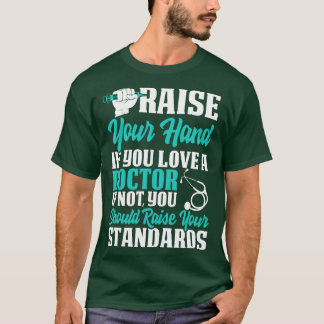 Heben Sie die Hand, wenn Liebe Arzt Gift Doctor T-Shirt