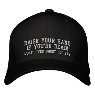 Heben Sie Ihre Hand an, wenn Sie tot sind! Bestickte Baseballkappe