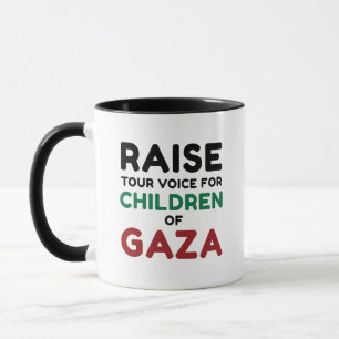 Heben Sie Ihre Stimme für die Kinder von Gaza auf Tasse