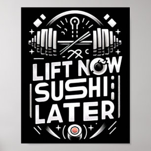 Heben Sie jetzt Sushi Late Workout Belohnung Bodyb Poster