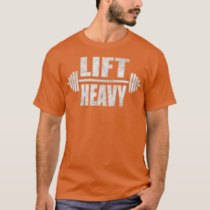 HEBEN SIE SCHWERE LANGHANTEL GEWICHTHEBEN TRAINING T-Shirt