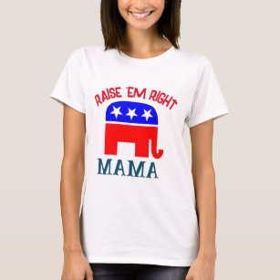 Heben Sie sie rechts republikanische Mama lustig T-Shirt