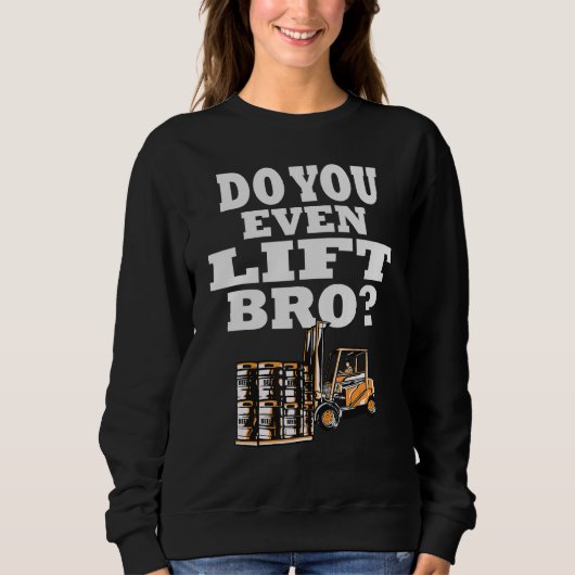 Heben Sie sogar den BH-Gabelfahrer? Sweatshirt (Vorderseite)
