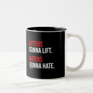 Heber, die gehen, - Hasser, die gehen zu hassen - Zweifarbige Tasse