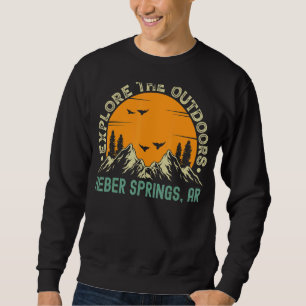 Heber Springs Arkansas entdecken die Natur Sweatshirt