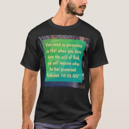 Hebräer 10:36 T-Shirt