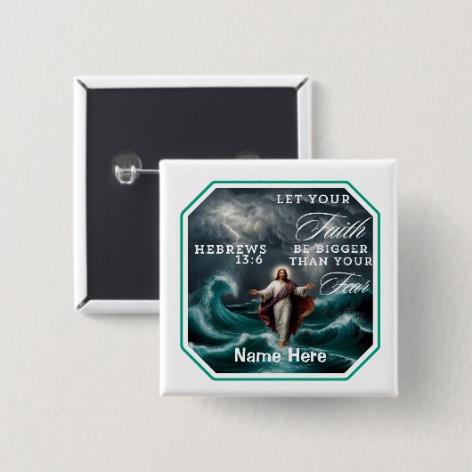 Hebräer 13:6 Glaube über Befürchtungen nach Maß Button (Vorne & Hinten)