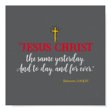 Hebräisch 13:8 "Jesus Christus ist dasselbe.."