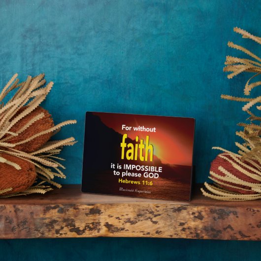 Hebräische 11:6 OHNE GLAUBEN Fotoplatte (Seite)