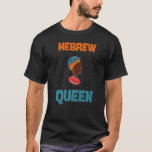 Hebräische Königin Israelite Tochter von Israel Me T-Shirt<br><div class="desc">Hebräische Königin Israelite Tochter von Israel Menorah 1</div>