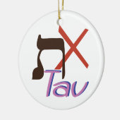 Hebrew Alphabet Tav Keramik Ornament (Links)