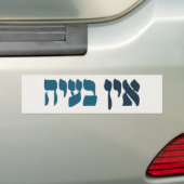 Hebrew Ein Ba'ayah - Kein Problem - jüdischer Spaß Autoaufkleber (Auf Auto)