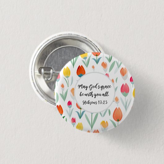 Hebrews 13:25 Button (Vorne & Hinten)