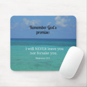 Hebrews 13:5 I will never leave you nor forsake... Mousepad (Mit Mouse)