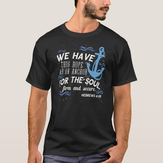 Hebrews 6:19 T-Shirt (Vorderseite)
