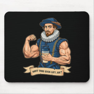 Hebst du sogar Gewichte Stemmen Shakespeare Fitnes Mousepad