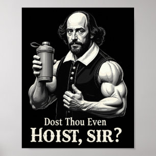 Hebst du sogar Gewichte stemmen Shakespeare Fitnes Poster