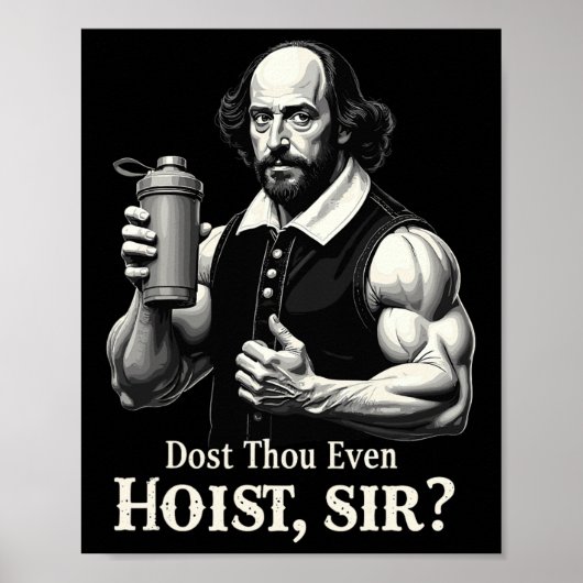 Hebst du sogar Gewichte stemmen Shakespeare Fitnes Poster (Vorne)