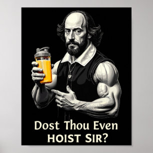 Hebst du sogar Gewichte stemmen Shakespeare Fitnes Poster
