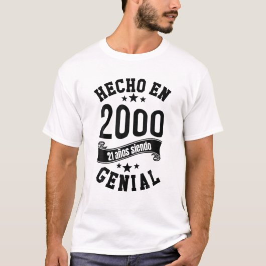 Hecho En 2000, 21 Años Siendo Genial Hombre Chica T-Shirt (Vorderseite)