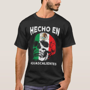 Hecho en Aguascalientes Mexico mexikanische Flagge T-Shirt