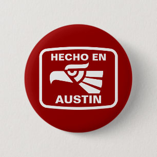 Hecho en Austin personalizado Gewohnheit Button