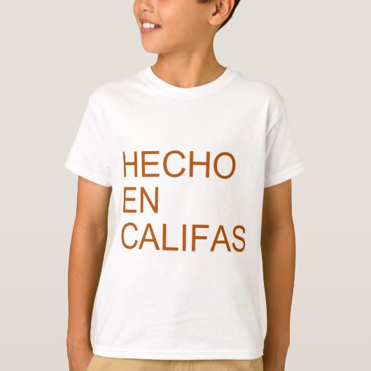 Hecho en Califas T-Shirt (Vorderseite)