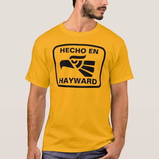 Hecho en Hayward personalizado Gewohnheit T-Shirt (Vorderseite)